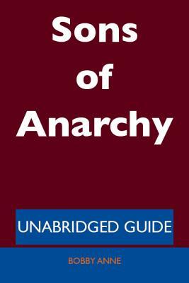 Sons of Anarchy - Unabridged Guide (ebook)