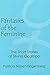 Fantasies of the Feminine: The Short Stories of Silvina Ocampo