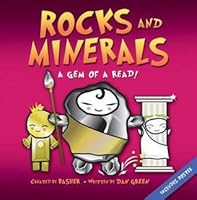 Rocks and Minerals: A Gem of a Read! (Basher Science)