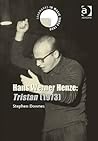Hans Werner Henze: Tristan (1973) (Landmarks in Music Since 1950)