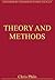 Theory and Methods by Chris Philo