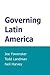Governing Latin America