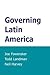 Governing Latin America