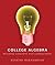 College Algebra: Building Concepts and Connections