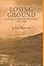 Losing Ground: Grazing in the Snowy Mountains 1944-1969