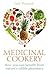 Medicinal Cookery by Dale Pinnock