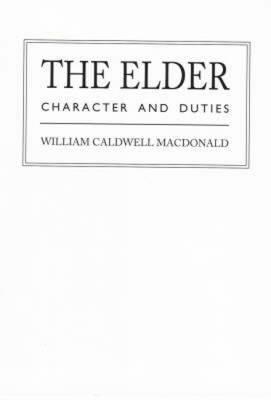 The Elder: Character and Duties (Paperback)