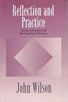 Reflection and Practice: Teacher Education and the Teaching Profession