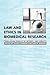 Law and Ethics in Biomedical Research by Trudo Lemmens