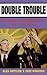 Double Trouble: Daschle & G...