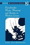 Paradosiaká: Music, Meaning and Identity in Modern Greece (SOAS Studies in Music)