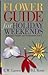 Flower Guide For Holiday Weekends In Eastern Canada And Northeastern U.S.A