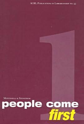 People Come First: User-Centered Academic Library Service (Acrl Publications in Librarianship)