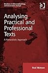 Analysing Practical and Professional Texts: A Naturalistic Approach (Directions in Ethnomethodology and Conversation Analysis)