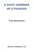 A Short Grammar of Lithuanian