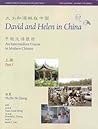 David and Helen in China: Simplified Character Edition: An Intermediate Course in Modern Chinese (in Two Parts with Audio CD) (Far Eastern Publications Series)