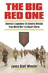 The Big Red One: America's Legendary 1st Infantry Division from World War I to Desert Storm (Modern War Studies) The Big Red One: America's Legendary 1st Infantry Division from World War I to Desert Storm (Modern War Studies)