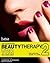 Beauty Therapy: The Foundations: The Official Guide to Beauty Therapy VRQ Level 2