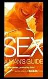 Sex: A Man's Guide