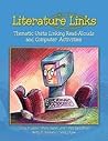 Literature Links: Thematic Units Linking Read-Alouds And Computer Activities