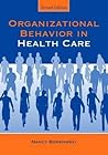 Organizational Behavior in Health Care
