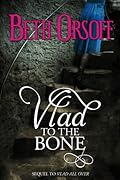 Vlad to the Bone