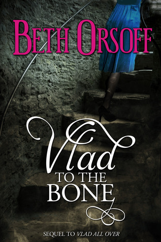 Vlad to the Bone (Vlad, #2)