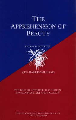 The Apprehension of Beauty: The Role of Aesthetic Conflict in Development, Art and Violence (Hardcover)