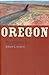 Oregon: This Storied Land