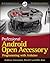 Professional Android Open Accessory Programming with Arduino by Andreas Goransson