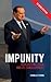 Impunity: Berlusconi's Goal...