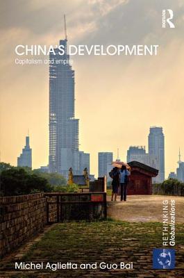 China's Development: Capitalism and Empire