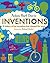 Inventions: A History of Key Inventions That Changed the World