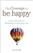 The Courage to Be Happy by Colm O'Connor