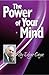 The Power of Your Mind: An Edgar Cayce Series Title