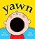 Yawn Board Book by SYMES S Yawn Board Book by SYMES S