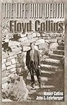 The Life and Death of Floyd Collins
