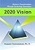 2020 Vision: Business Transformation Through Technology Innovation