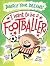 I Want to Be a Famous Footb...
