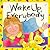 Wake Up Everybody-Board Book by Felicity Henderson