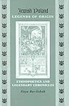 Jewish Poland-Legends of Origin: Ethnopoetics and Legendary Chronicles (Raphael Patai Series in Jewish Folklore and Anthropology)