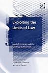 Exploiting the Limits of Law: Swedish Feminism and the Challenge to Pessimism Exploiting the Limits of Law: Swedish Feminism and the Challenge to Pessimism