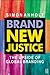 Brand New Justice: The Upside of Global Branding