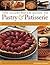 The Illustrated Guide to Pastry & Patisserie: The home cook's bible with step-by-step techniques, over 330 foolproof recipes and 1500 easy-to-follow photographs