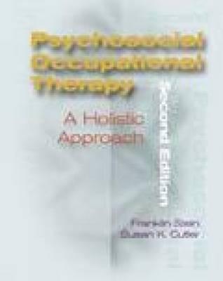 Psychosocial Occupational Therapy: A Holistic Approach