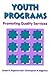 Youth Programs: Promoting Quality Service