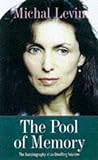 The Pool of Memory by MICHAL LEVIN (1998-05-03)