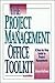 The Project Management Office Toolkit
