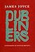 Dubliners by James Joyce