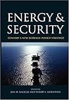 Energy and Security: Toward a New Foreign Policy Strategy